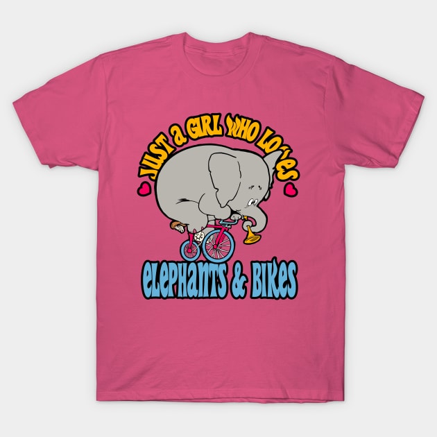 Just a Girl Who Loves Elephants and Bikes T-Shirt by Tezatoons